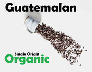 Guatemalan - PREMIUM (Medium Roast)  - Single Origin Organic